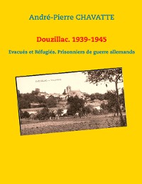 Cover Douzillac. 1939-1945