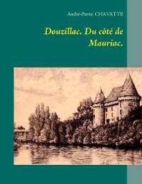 Cover Douzillac. Du côté de Mauriac.