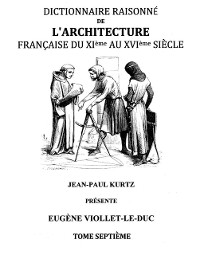 Cover Dictionnaire Raisonné de l'Architecture Française du XIe au XVIe siècle Tome VII