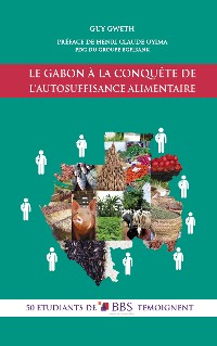 Cover Le Gabon à la conquête  de l'autosuffisance alimentaire