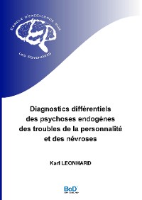 Cover Diagnostics différentiels des psychoses endogènes, des troubles de la personnalité et des névroses