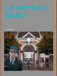 Cover Le Poteau Bleu