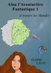 Cover Aïna l'aventurière fantastique 1