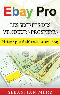 Cover EBay Pro - Les Secrets Des Vendeurs Prospères