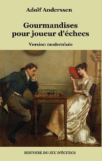 Cover Gourmandises pour joueur d'échecs