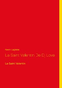 Cover La Saint Valentin De Dj Love
