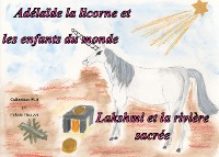 Cover Adélaïde la licorne et les enfants du monde - Lakshmi et la rivière sacrée