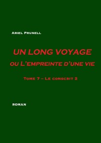 Cover Un long voyage ou L'empreinte d'une vie - Tome 7