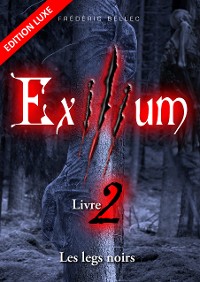 Cover Exilium - Livre 2 : Les legs noirs (édition luxe)