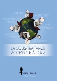 Cover La Sous-Traitance Accessible à Tous