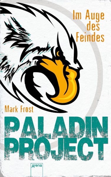 Paladin Project (2). Im Auge des Feindes
