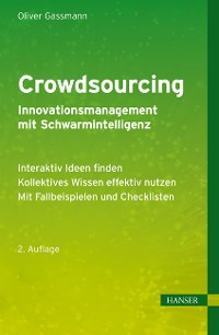 Cover Crowdsourcing - Innovationsmanagement mit Schwarmintelligenz