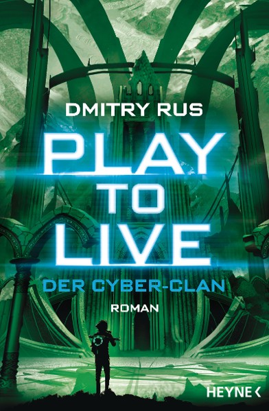 Play to Live - Der Cyber-Clan