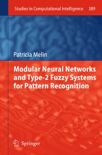 Cover Modular Neural Networks and Type-2 Fuzzy Systems for Pattern Recognition