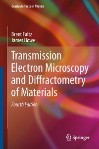 Cover Transmission Electron Microscopy and Diffractometry of Materials