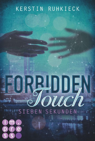 Forbidden Touch 1: Sieben Sekunden