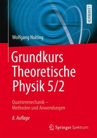 Cover Grundkurs Theoretische Physik 5/2