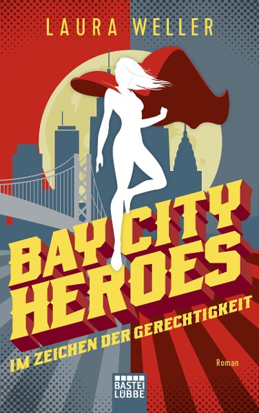 Bay City Heroes - Im Zeichen der Gerechtigkeit