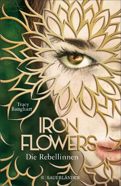 Iron Flowers – Die Rebellinnen