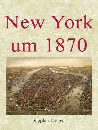 Cover New York um 1870