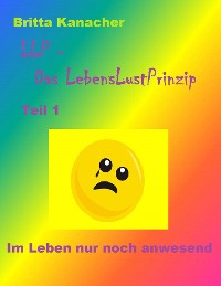 Cover LLP - Das LebensLustPrinzip. Teil 1