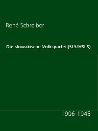 Cover Die slowakische Volkspartei (SLS/HSLS)