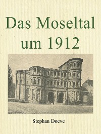 Cover Das Moseltal um 1912
