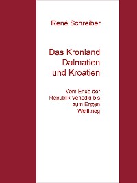 Cover Das Kronland Dalmatien und Kroatien