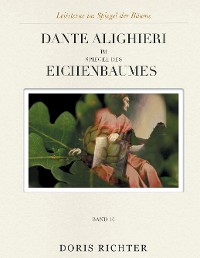 Cover Dante Alighieri im Spiegel des Eichenbaumes