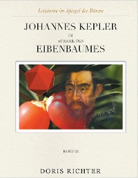 Cover Johannes  Kepler im Spiegel des Eibenbaumes