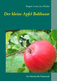 Cover Der kleine Apfel Balthasar