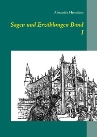 Cover Sagen und Erzählungen Band I