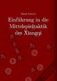 Cover Einführung in die Mittelspieltaktik des Xiangqi