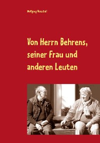 Cover Von Herrn Behrens, seiner Frau und anderen Leuten