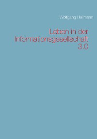 Cover Leben in der Informationsgesellschaft 3.0