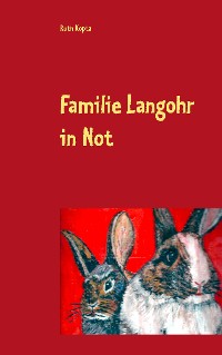 Cover Familie Langohr in Not