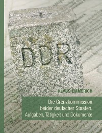 Cover Die Grenzkommission beider deutscher Staaten