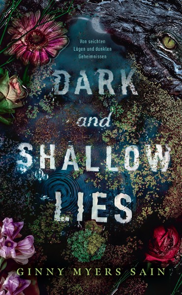 Dark and Shallow Lies - Von seichten Lügen und dunklen Geheimnissen