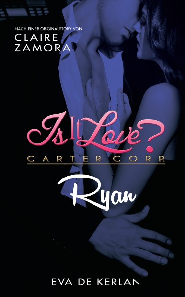 Is it Love? - Carter Corp: Ryan