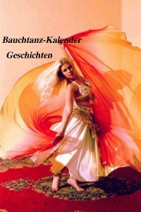 Cover Bauchtanz-Kalender Geschichten