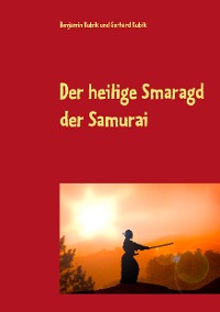 Cover Der heilige Smaragd der Samurai