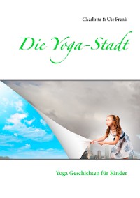 Cover Die Yoga-Stadt