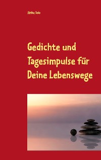 Cover Gedichte und Tagesimpulse für Deine Lebenswege