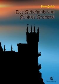 Cover Das Geheimnis von Schloss Gramsee