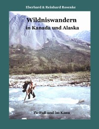 Cover Wildniswandern in Kanada und Alaska
