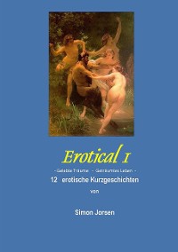 Cover Erotical I -  12 erotische Kurzgeschichten