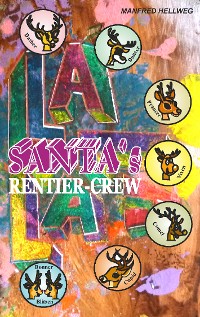 Cover Santa`s Rentiercrew