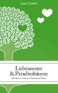 Cover Liebesnester und Paradiesbäume