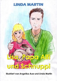 Cover Lisa, Papa Alfi und Schnuppi