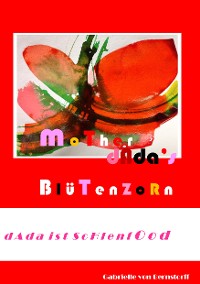Cover Mother Dada's Blütenzorn